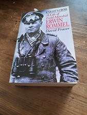 Knights Cross: Life of Field Marshal Erwin Rommel Fraser, David
