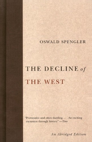Oswald spengler the decline - the,