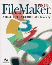 Filemaker Pro 3.0: A Developer's Guide - Kennedy, A.