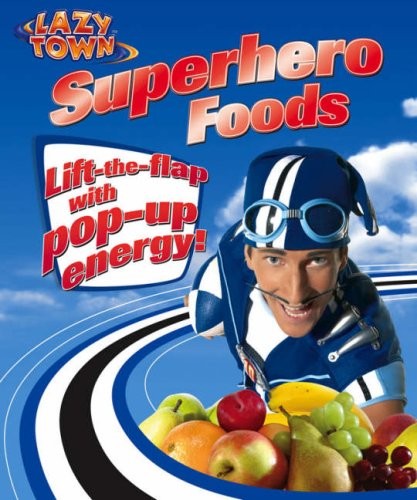 Lazytown superhero foods - superhero,