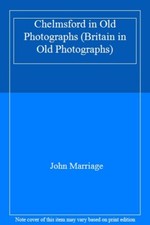 Chelmsford in Old Photographs