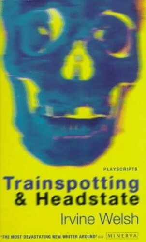 Trainspotting headstate - trainspotting, &