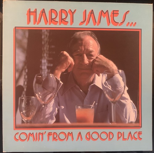 Harry james comin from - -, comin’