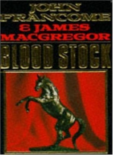 Blood stock john francome - blood, stock-john