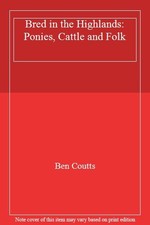 Bred in the Highlands: Ponies