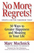 No More Regrets!: 30 Ways to Greater Happi- 1605098868, Marc Muchnick, paperback