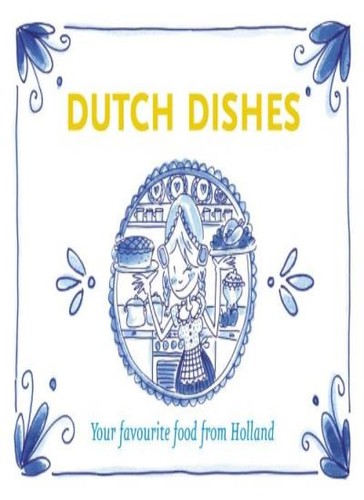 Dutch dishes your favourite - your,