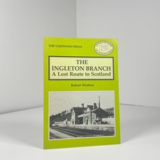 The Ingleton Branch A Lost