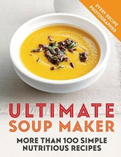 Ultimate Soup Maker: More than