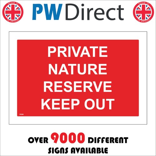 Sign private nature reserve - private,