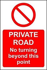 Private road no turning beyond