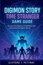 Digimon Story Time Stranger Game Guide: Unravel the Mystery of ADAMAS and Comman