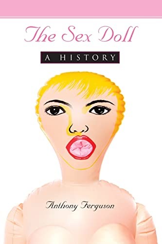The sex doll - by, anthony