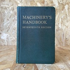 Machinery's Handbook: Seventeenth Edition 1964 The Industrial Press