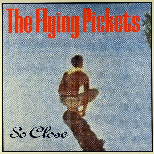 The flying pickets - flying, so