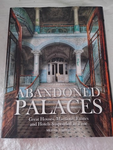 Abandoned palaces great - abandoned,