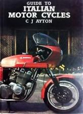 Guide to Italian Motor Cycles By Cyril J. Ayton