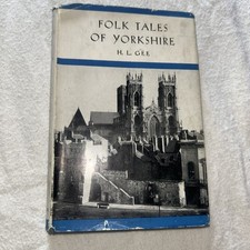 Folk Tales of Yorkshire (H.L.Gee - 1953) (ID:85552)