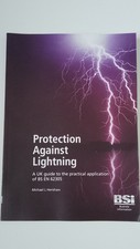 Protection Against Lightning. guide to the practical application of BS EN 62305