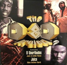 The D&D Project Featuring 2 Unorthodox / Juice  - Just A Little Flava / Nine ...