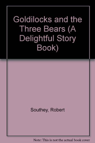 Goldilocks and the three bears - goldilocks,