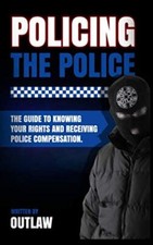 Policing The Police Outlaw's