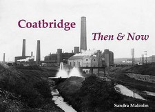 Coatbridge Then & Now by