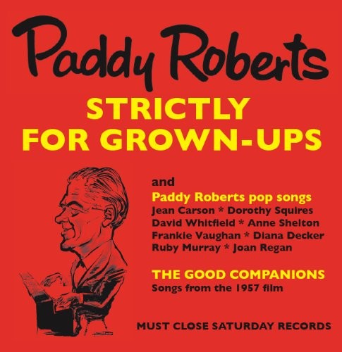 Strictly for grown ups - for, paddy