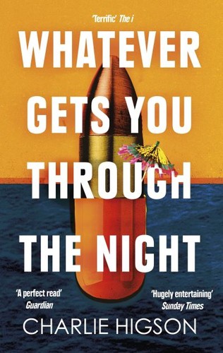 Charlie higson whatever gets - higson,