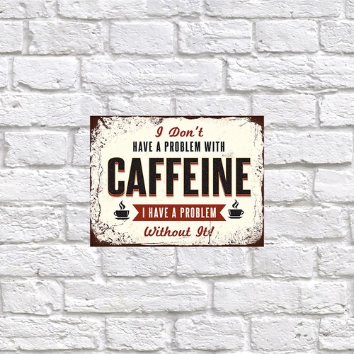 Caffeine retro tin metal - caffeine,, sign