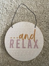Mini Hanging Sign ‘ …and Relax’