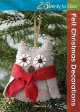 Felt Christmas Decorations (Twenty to Make) by Corinne Lapierre Book The Cheap