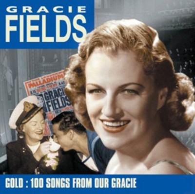 Gracie fields gold 100 songs - gracie, fields: