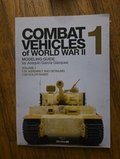 Combat Vehicles of World War II Vol 1  by Joaquín García Gázquez Excellent Shape