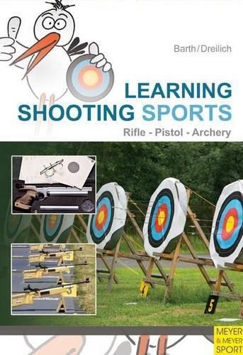 Learning shooting sports - shooting, by
