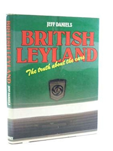 British leyland the truth - british,