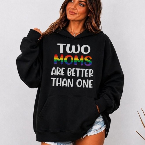 Two moms are better than - than, one