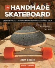 The Handmade Skateboard