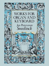 SWEELINCK - WORKS FOR ORGAN & KEYBOARD - DOVER PUBLICATIONS - ORGAN MUSIC FREEPO