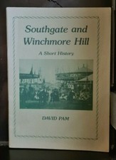 Southgate & Winchmore Hill - a short history by David Pam