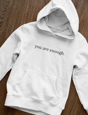 You Are Enough Hoodie Dear Person Behind Me Printed Unisex Adults Pullover Hoody