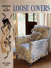 Design and make loose covers