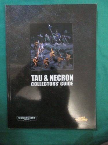 Tau necron collectors guide - &,