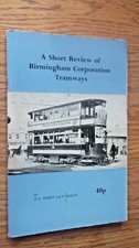 A SHORT REVIEW OF BIRMINGHAM CORPORATION TRAMWAYS, Hardy P L paperback 