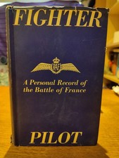 1941 FIGHTER PILOT Book With Dust Jacket Vintage RAF WW2 Battle Of France VGC