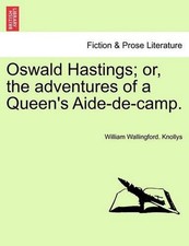 Oswald Hastings; Or, the