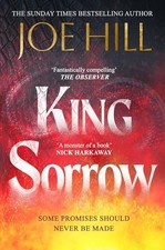 King Sorrow: the epic new novel from the ..., Hill, Joe