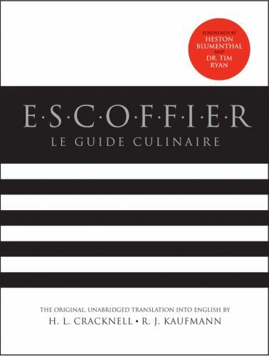 Escoffier the complete guide - :,