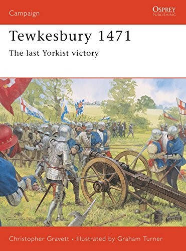 Tewkesbury 1471 the - tewkesbury, 1471: