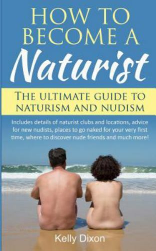 How become naturist the - become,